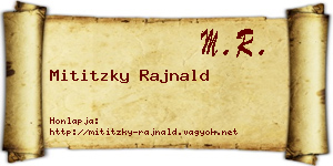 Mititzky Rajnald névjegykártya